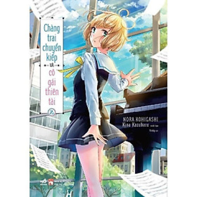 Chàng Trai Chuyển Kiếp Và Cô Gái Thiên Tài (Tập 2)  - Bản Quyền