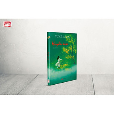 [Ấn bản 2023] HUYỀN XƯA - Từ.Kế.Tường – Hanoi Books - NXB Văn Học.