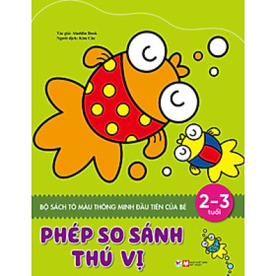 Sách Tô Màu Thông Minh Đầu Tiên Của Bé - Phép So Sánh Thú Vị (2 - 3 Tuổi)_TV