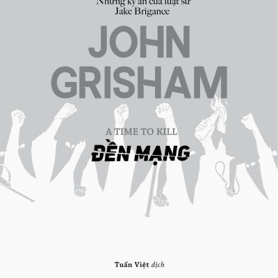 Đền Mạng - A Time To Kill