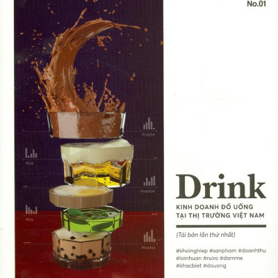 Hashtag #01: Drink - Kinh Doanh Đồ Uống Tại Thị Trường Việt Nam (Tái Bản 2020)