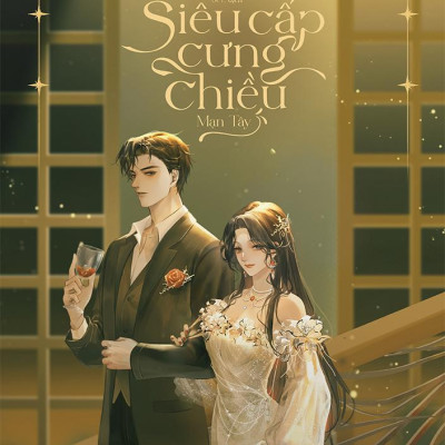 Sách - Siêu Cấp Cưng Chiều - Tập 6 - Tặng Kèm Bookmark Bồi Cứng 2 Mặt