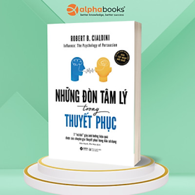 Những Đòn Tâm Lý Trong Thuyết Phục (Tái Bản)