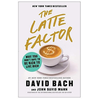The Latte Factor: Why You Don