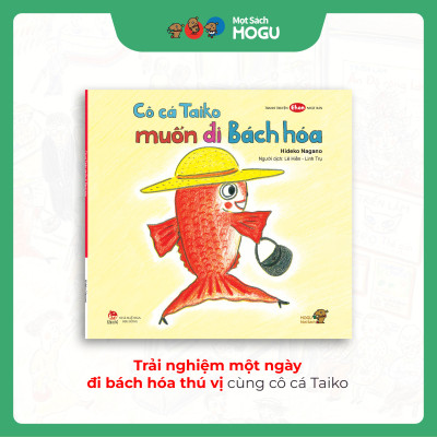 Truyện Ehon bé 3-4-5 tuổi - Cô cá Taiko muốn đi bách hóa