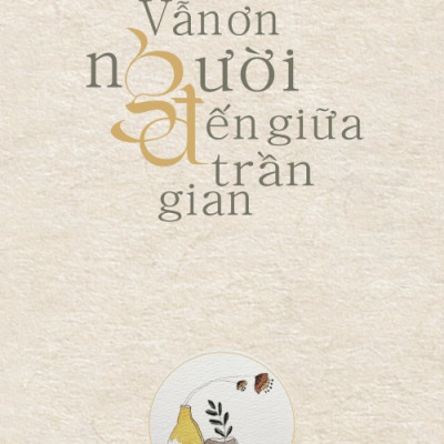 Vẫn Ơn Người Đến Giữa Trần Gian - Tặng Kèm 1 Bookmark + 3 Postcard