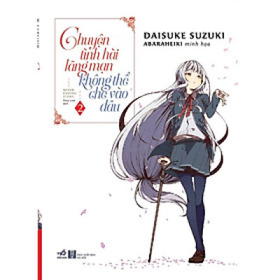 Chuyện tình hài lãng mạn không thể chê vào đâu (Tập 2) - Bản Quyền