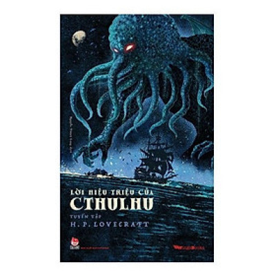 Lời Hiệu Triệu Của Cthulhu - Tuyển Tập H.P. Lovecraft