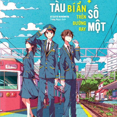 Chuyến Tàu Bí Ẩn Trên Đường Ray Số Một - Tặng Kèm Bookmark