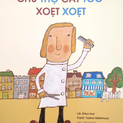 Ehon Nhật Bản - Tranh Truyện Chú Thợ Cắt Tóc Xoẹt Xoẹt