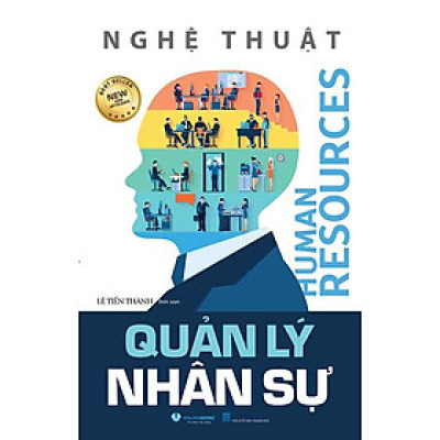 Nghệ Thuật Quản Lý Nhân Sự (Tái bản năm 2024)