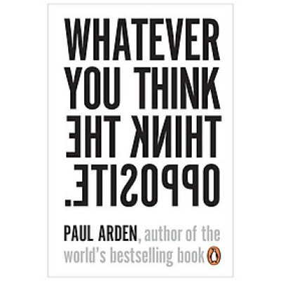 Whatever You Think, Think the Opposite