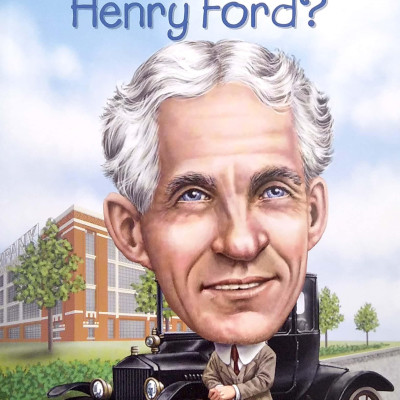 Who Was Henry Ford?