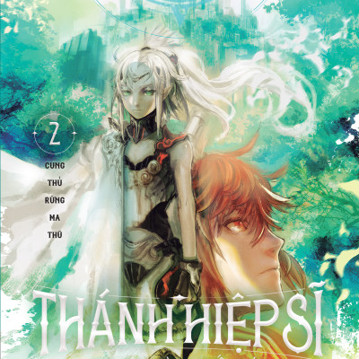 Thánh Hiệp Sĩ Nơi Tận Cùng Thế Giới - Tập 2 - Tặng Kèm Postcard + Bookmark