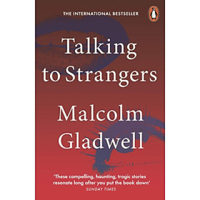 Sách Ngoại Văn - Talking to Strangers (Paperback by Malcolm Gladwell (Author))