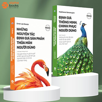 Combo 2 Quyển: Những Nguyên Tắc  Định Giá Sản Phẩm Thỏa Mãn Người Dùng (Pricing: The Third Business Skill) + Định Giá Thông Minh, Chinh Phục Người Dùng (Monetizing Innovation)