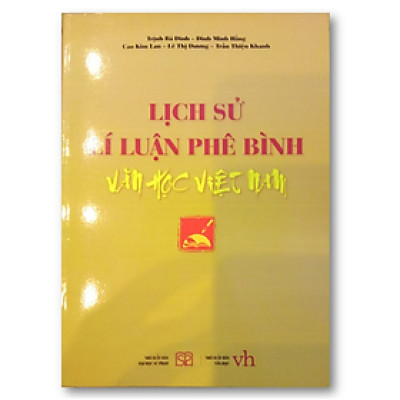 Sách - Lịch Sử Lý Luận Phê Bình Văn Học Việt Nam