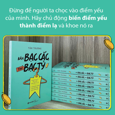 Sách - Bán Bạc Cắc, Thu Bạc Tỷ - Dùng Bí Quyết Dễ Xài Để Bán Hàng Có Lãi