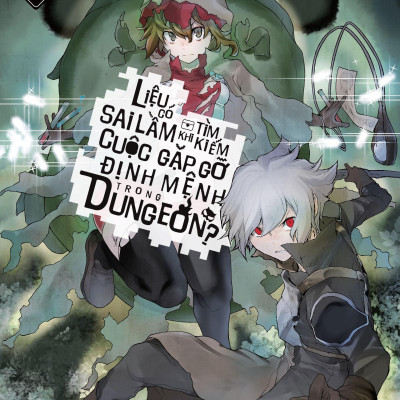 Liệu Có Sai Lầm Khi Tìm Kiếm Cuộc Gặp Gỡ Định Mệnh Trong Dungeon - Tập 12 - Tặng Kèm Bookmark