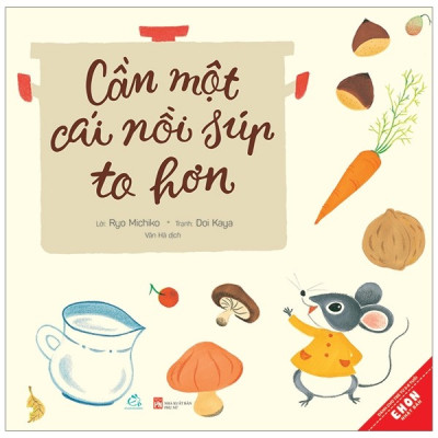 Sách - Combo Ehon 0-6 tuổi 7 cuốn: Bull và Kana/ Bull chơi trốn tìm/ Chuyện những chiếc răng/ Asae và em gái bé nhỏ/ Trường mẫu giáo của chú voi Grumpa/ Cần một cái nồi súp to hơn/ Chiếc xe đạp của ai thế nhỉ 