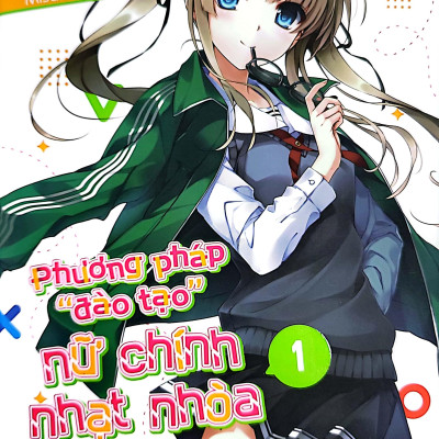 Phương Pháp "Đào Tạo" Nữ Chính Nhạt Nhòa - Tập 1