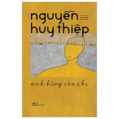 Anh Hùng Còn Chi - Bìa Cứng