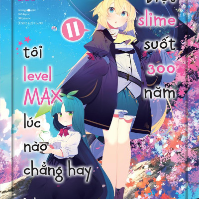 Diệt Slime Suốt 300 Năm, Tôi Levelmax Lúc Nào Chẳng Hay - Tập 11 - Tặng Kèm Bookmark Bồi Cứng