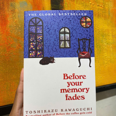 Sách - Before Your Memory Fades: Book 3 from the series Before The Coffee Gets Cold by Toshikazu Kawaguchi - Tiểu thuyết tiếng Anh/Fiction in English
