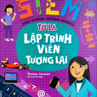 STEM - Tớ Là Lập Trình Viên Tương Lai