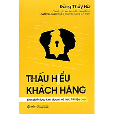 Thấu Hiểu Khách Hàng - Đặng Thúy Hà