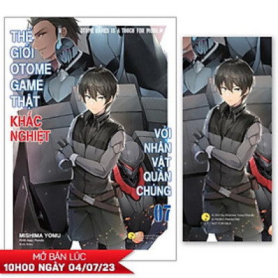 Thế Giới Otome Game Thật Khắc Nghiệt Với Nhân Vật Quần Chúng - Tập 7 - Tặng Kèm Bookmark