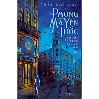Sách - Phong Ma Yến Tước (Tập 1) - Nuối tiếc giang hồ