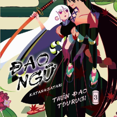 Đao Ngữ - Tập 3: Thiên Đao Tsurugi