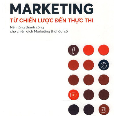 Digital Marketing - Từ Chiến Lược Đến Thực Thi (Tái Bản 2019)