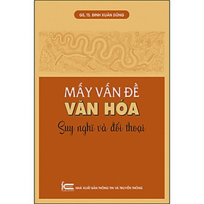 Mấy Vấn Đề Văn Hóa Suy Nghĩ Và Đối Thoại