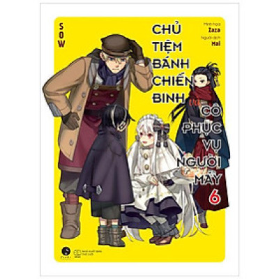 Chủ Tiệm Bánh Chiến Binh Và Cô Phục Vụ Người Máy - Tập 6