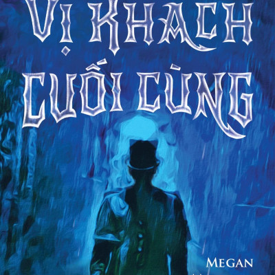 Vị Khách Cuối Cùng