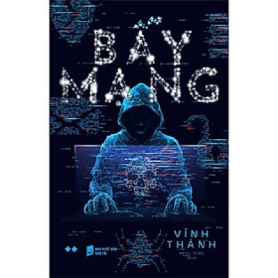 Bẫy Mạng (Tác giả: Vĩnh Thành)