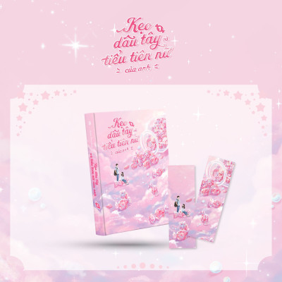Kẹo Dâu Tây Và Tiểu Tiên Nữ Của Anh - Tập 1 - Tặng Kèm Bookmark