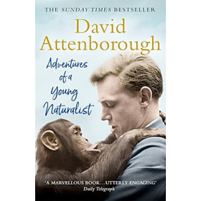 Sách - Adventures of a Young Naturalist by David Attenborough - Nonfiction/ Nature/ Biography in English