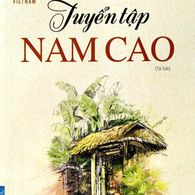 Tuyển Tập Nam Cao (Tái Bản 2022)