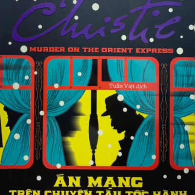 Án Mạng Trên Chuyến Tàu Tốc Hành Phương Đông (Tái Bản 2022)