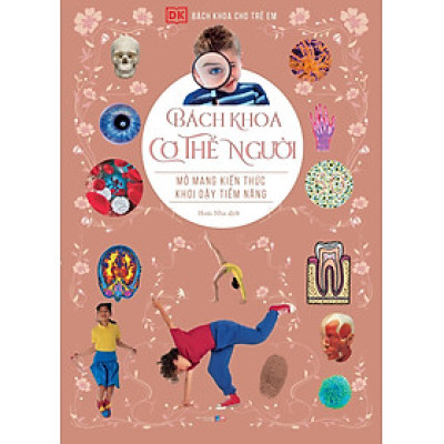 Bách Khoa Cho Trẻ Em: Bách Khoa Cơ Thể Người