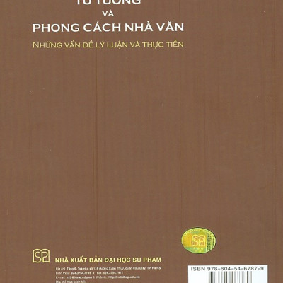 Tư Tưởng Và Phong Cách Nhà Văn - Những Vấn Đề Lý Luận Và Thực Tiễn (Bản in năm 2020)