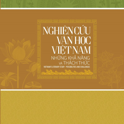 Nghiên Cứu Văn Học Việt Nam - Những Khả Năng Và Thách Thức