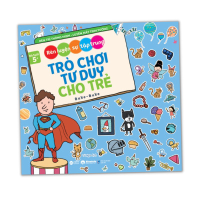 Trò Chơi Tư Duy Cho Trẻ - Rèn Luyện Sự Tập Trung