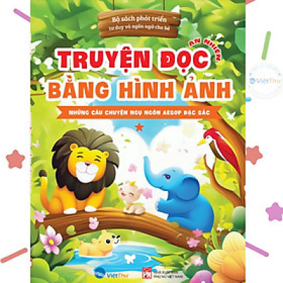 Truyện Tranh Đọc Bằng Hình Ảnh - Những Câu Chuyên Ngụ Ngôn Aesop Đặc Sắc - Tập 1 (VT)
