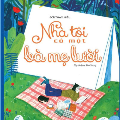 Nhà Tôi Có Một Bà Mẹ Lười