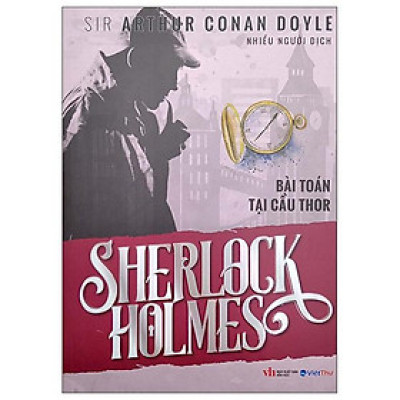 Sherlock Holmes - Bài Toán Tại Cầu Thor