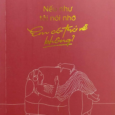Nếu Như Tôi Nói Nhớ, Em Có Trở Về Không? - Tặng Kèm Bookmark + Postcard